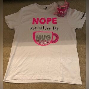 “Nope Not Before the Mug” Shirt White and Pink Graphic Tee and Pink Mug Set
